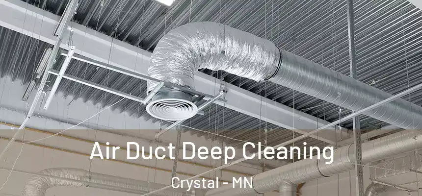  Air Duct Deep Cleaning Crystal - MN