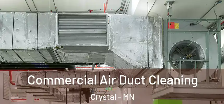  Commercial Air Duct Cleaning Crystal - MN