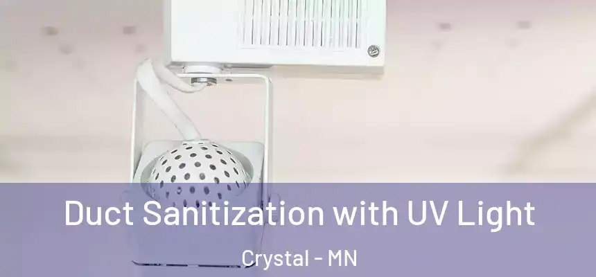  Duct Sanitization with UV Light Crystal - MN