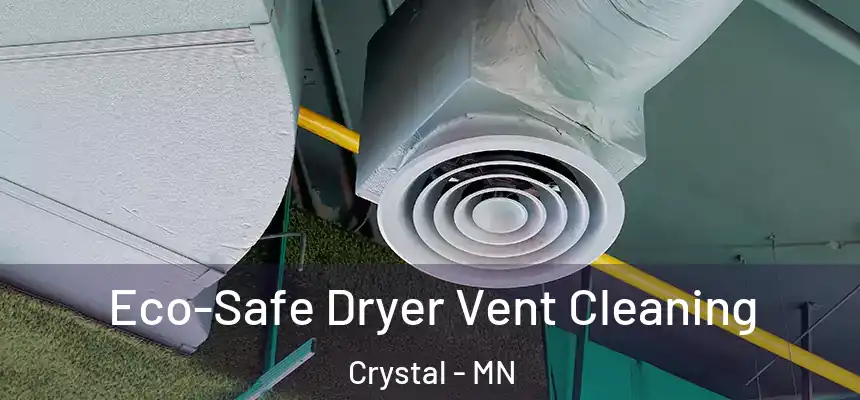  Eco-Safe Dryer Vent Cleaning Crystal - MN
